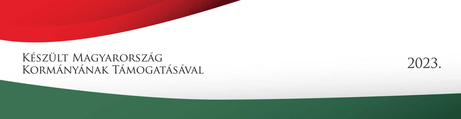 keszult magyarorszag korm tamogatasaval 2023 1536x399